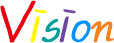 Vision